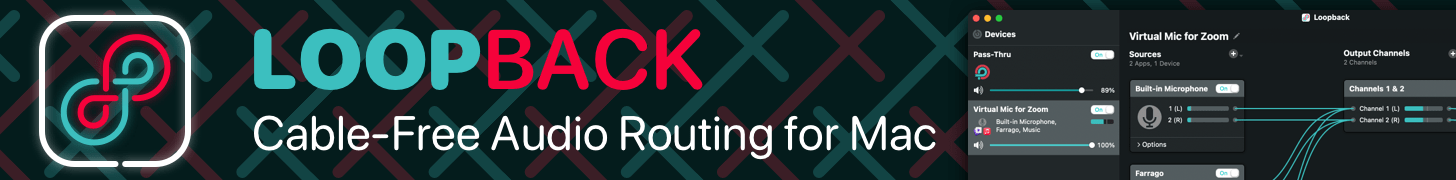 Loopback: Cable-Free Audio Routing for Mac